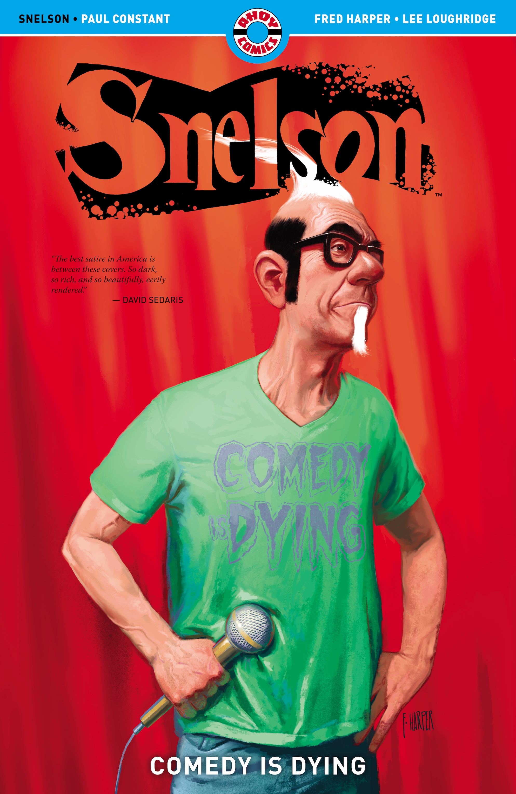 Snelson: Comedy Is Dying - AHOY Satire cover